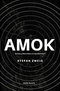 E-Book (epub) Amok. Novellen einer Leidenschaft von Stefan Zweig