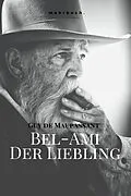 E-Book (epub) Bel-Ami: Der Liebling von Guy de Maupassant