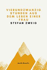 E-Book (epub) Vierundzwanzig Stunden aus dem Leben einer Frau von Stefan Zweig