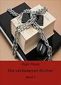 E-Book (epub) Die verbotenen Bücher von Roger Reyab