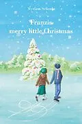 E-Book (epub) Franzis merry little Christmas von Myriam Schenke