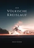 E-Book (epub) Der Völkische Kreislauf von Philip Steiner