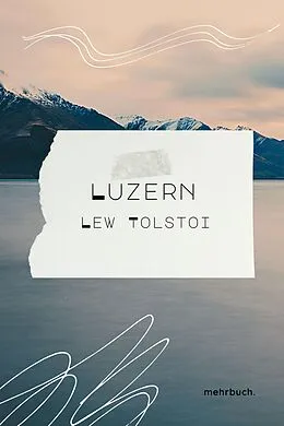 E-Book (epub) Luzern von Lew Tolstoi