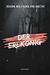 E-Book (epub) Der Erlkönig von Johann Wolfgang von Goethe