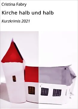 E-Book (epub) Kirche halb und halb von Cristina Fabry
