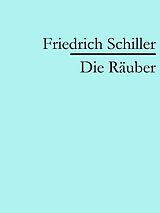 E-Book (epub) Die Räuber von Friedrich Schiller