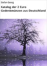 E-Book (epub) Katalog der 2 Euro Gedenkmünzen aus Deutschland von Stefan Georg