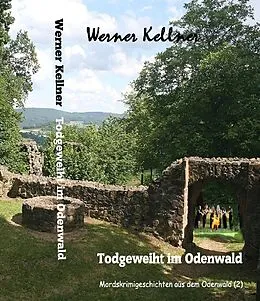 E-Book (epub) Todgeweiht im Odenwald von Werner Kellner