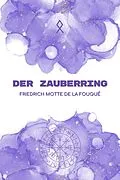 E-Book (epub) Der Zauberring von Friedrich Motte de la Fouqué
