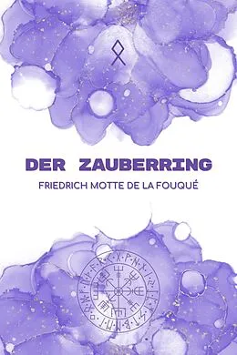 E-Book (epub) Der Zauberring von Friedrich Motte de la Fouqué
