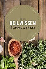 E-Book (epub) Heilwissen von Hildegard von Bingen