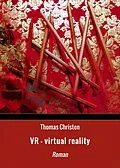 E-Book (epub) VR - virtual reality von Thomas Christen
