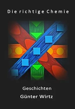 E-Book (epub) Die richtige Chemie von Günter Wirtz