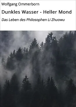 E-Book (epub) Dunkles Wasser - Heller Mond von Wolfgang Ommerborn