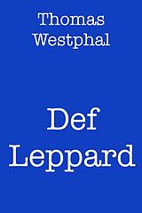 E-Book (epub) Def Leppard von Thomas Westphal