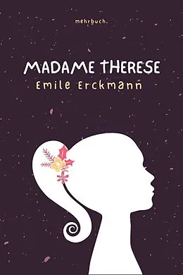 E-Book (epub) Madame Therese von Emile Erckmann, Alexandre Chatrian