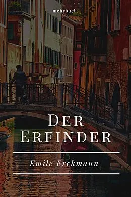 E-Book (epub) Der Erfinder von Emile Erckmann