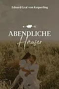 E-Book (epub) Abendliche Häuser von Eduard von Keyserling
