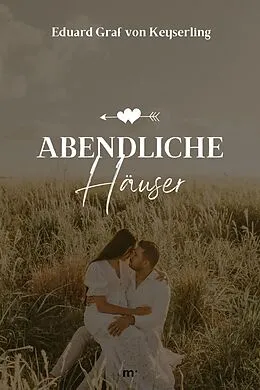E-Book (epub) Abendliche Häuser von Eduard von Keyserling