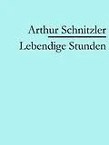 E-Book (epub) Lebendige Stunden von Pretorian Media GmbH