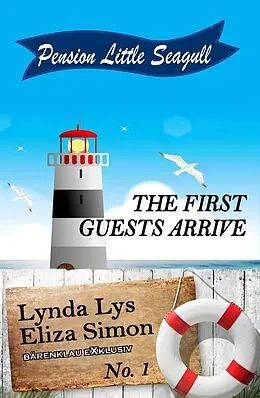 E-Book (epub) Pension Little Seagull Volume 1: The first guests arrive von Lynda Lys, Eliza Simon