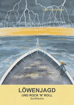 E-Book (epub) Löwenjagd und Rock 'n' Roll von Inge Hirschmann