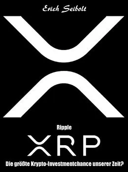 E-Book (epub) Ripple XRP von Erich Seibolt
