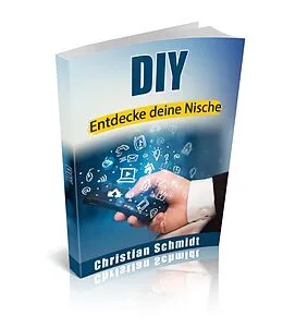 E-Book (epub) DIY - Entdecke deine Nische von Christian Schmidt