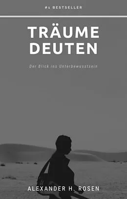 E-Book (epub) Träume Deuten von Alexander H. Rosen