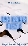 E-Book (epub) Das Ikarus Puzzle von Matthias Boden