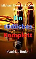 E-Book (epub) Ein tödliches Komplott von Matthias Boden