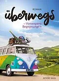 E-Book (epub) Überwegs von Achim Kaul