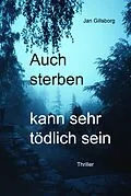 E-Book (epub) Der Sonntag kann sehr tödlich sein von Jan Gillsborg