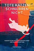 E-Book (epub) Tote Katzen schnurren nicht von Mathias Scholz