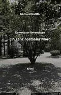 E-Book (epub) Ein ganz normaler Mord von Gerhard Nattler