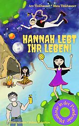 E-Book (epub) Hannah lebt ihr Leben von Rhea Tinkhauser, Are Tinkhauser