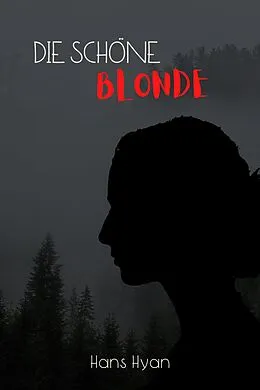 E-Book (epub) Die schöne Blonde von Hans Hyan
