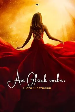E-Book (epub) Am Glück vorbei von Clara Sudermann