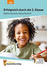 E-Book (pdf) Erfolgreich durch die 2. Klasse  Mathe, Deutsch, Sachunterricht von Sibylle Dürr