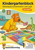 E-Book (pdf) Kindergartenblock ab 4 Jahre  Rätsel-Spaß, Konzentration und Logik von Ulrike Maier