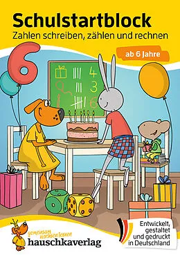 E-Book (pdf) Schulstart-Block ab 6 Jahre  Zahlen schreiben, zählen und rechnen von Ulrike Maier
