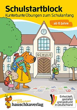 E-Book (pdf) Schulstart-Block ab 6 Jahre  Kunterbunte Übungen zum Schulanfang von Ulrike Maier