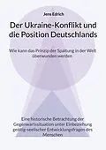 E-Book (epub) Der Ukraine Konflikt und die Position Deutschlands von Jens Edrich