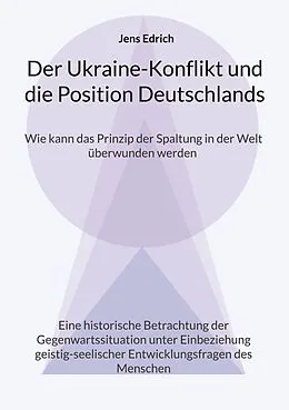 E-Book (epub) Der Ukraine Konflikt und die Position Deutschlands von Jens Edrich