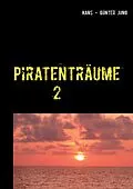 E-Book (epub) Piratenträume 2 von Hans - Günter Jung