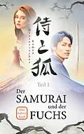 E-Book (epub) Der Samurai und der Fuchs von Julia Kathrin Knoll