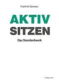 E-Book (epub) Aktiv Sitzen von Frank W. Demann