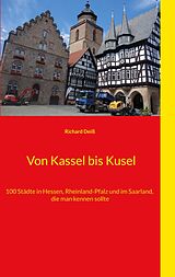E-Book (epub) Von Kassel bis Kusel von Richard Deiß