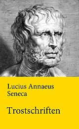 E-Book (epub) Trostschriften von Lucius Annaeus Seneca