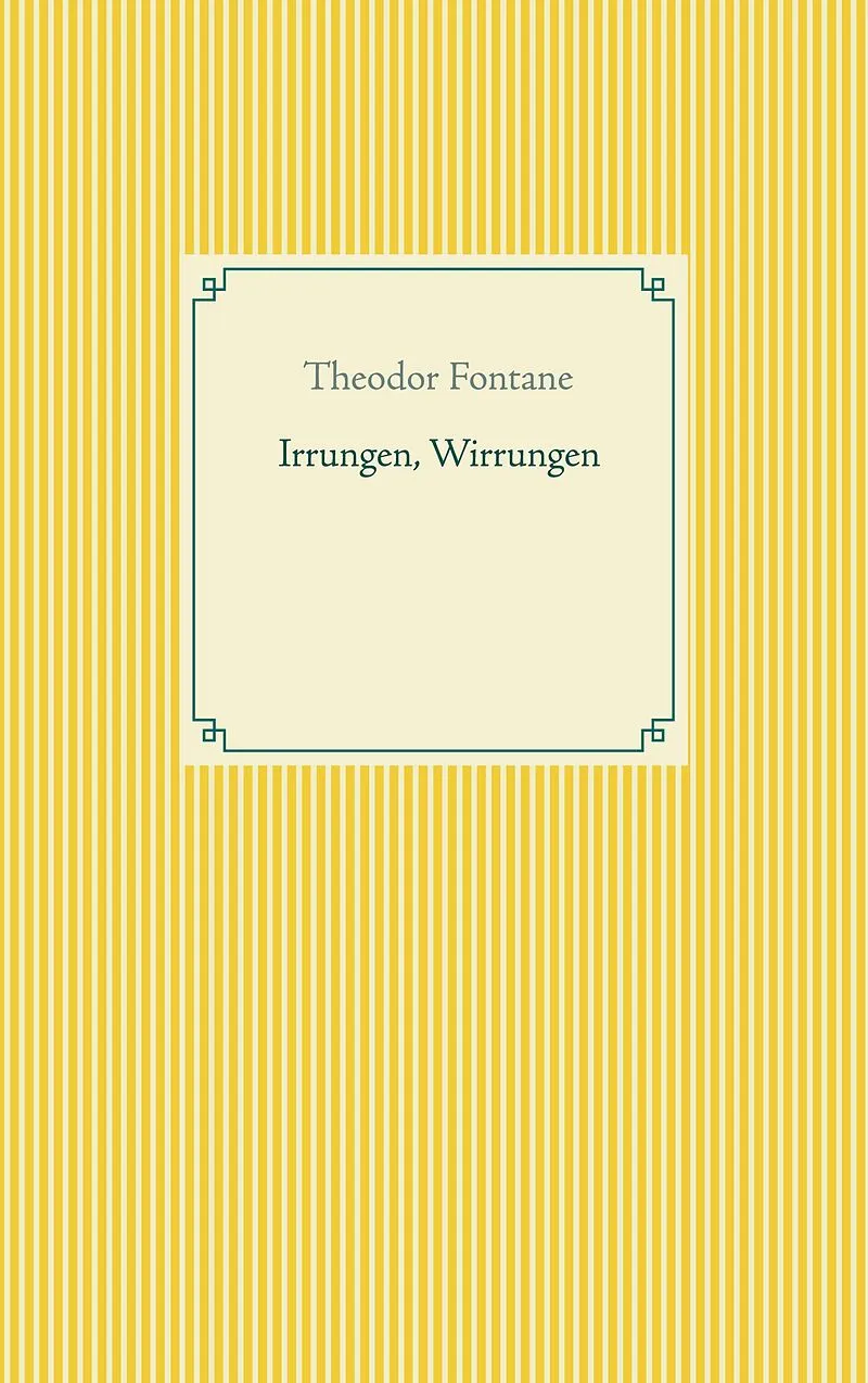 Irrungen, Wirrungen